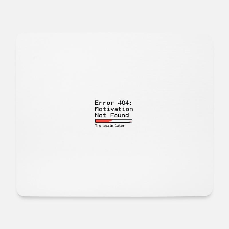 Error 404: Motivation Not Found – Glitch T-Shirt - Mouse Pad (horizontal) - white
