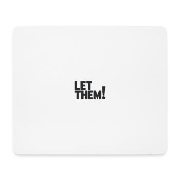 Let Them!  A Clean Mindset Statement - Tapis de souris (format paysage) - blanc - Devant