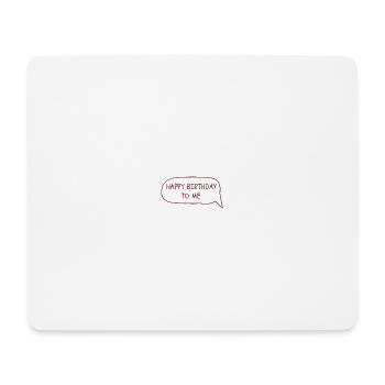 happy birthday to me - Tapis de souris (format paysage) - blanc - Devant