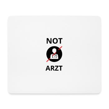 NOT ARZT - Mousepad (Querformat) - Weiß - Vorne