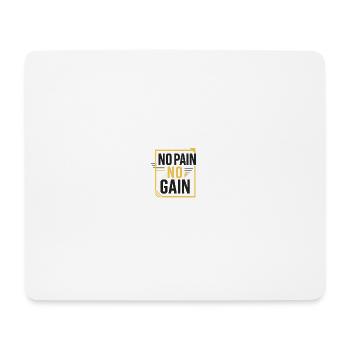 Ein Motiv mit "No PAIN,NO GAIN" - Mousepad (Querformat) - Weiß - Vorne