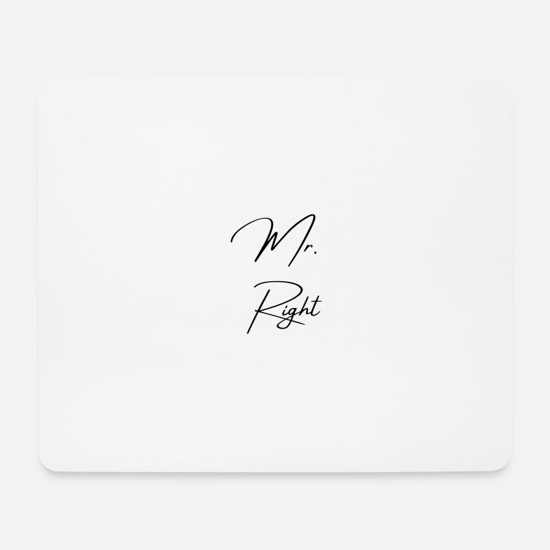 Mr. Right - Mousepad (Querformat) - Weiß