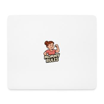Mommy Rules - Mouse Pad (horizontal) - white - Front