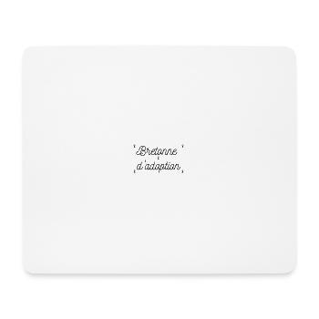 Bretonne d'adoption Logo - Tapis de souris (format paysage) - blanc - Devant