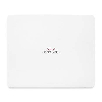 liebevoll lieber voll - Mousepad (Querformat) - Weiß - Vorne