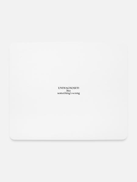 nicht diagnostiziert - Mousepad (Querformat) - Weiß