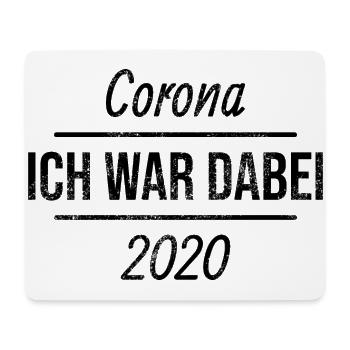 Corona 2020 I was there - Mouse Pad (horizontal) - white - Front