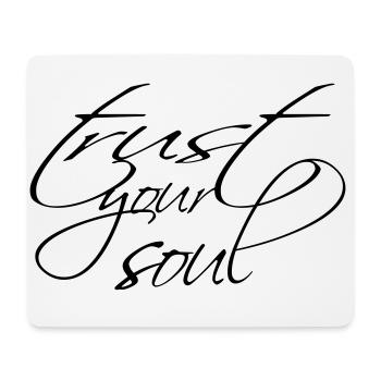trust your soul - Mousepad (Querformat) - Weiß - Vorne