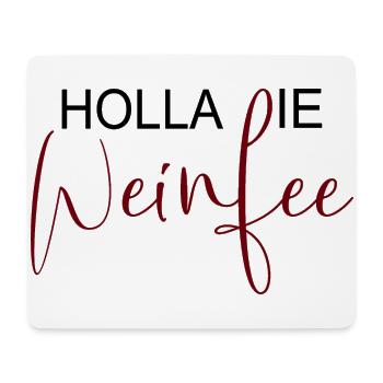 Weißwein Rotwein JGA Vino Wein - Holla die Weinfee - Mousepad (Querformat) - Weiß - Vorne