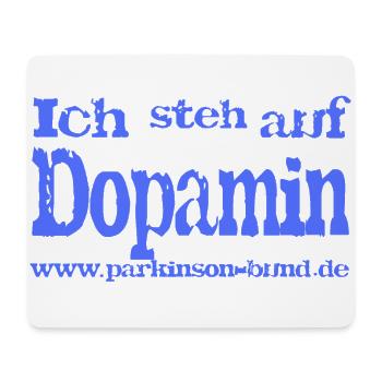 Ich steh auf Dopamin - Mousepad (Querformat) - Weiß - Vorne