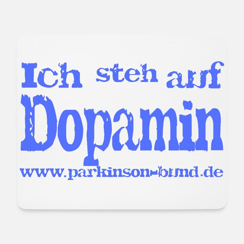 Ich steh auf Dopamin - Mousepad (Querformat) - Weiß