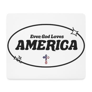 Even God Worships America - Mouse Pad (horizontal) - white - Front