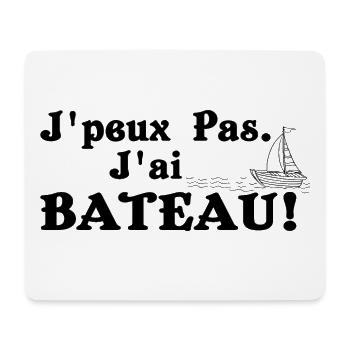 J'peux pas j'ai bateau - Tapis de souris (format paysage) - blanc - Devant