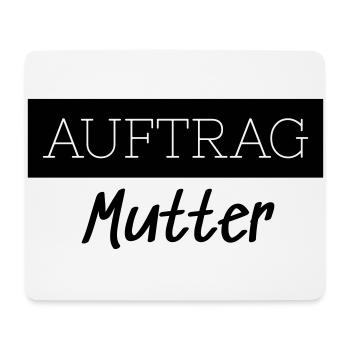 Auftrag Mutter Familie Lustig Geschenk - Mousepad (Querformat) - Weiß - Vorne