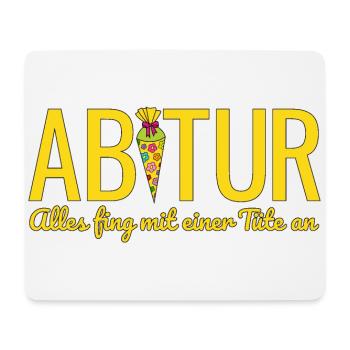 Abitur 2026 Alles fing mit einer Tüte an Abi 2026 - Mousepad (Querformat) - Weiß - Vorne
