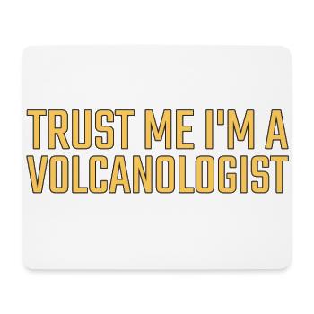Volcanologist Trust me Volcanology - Mousepad (Querformat) - Weiß - Vorne