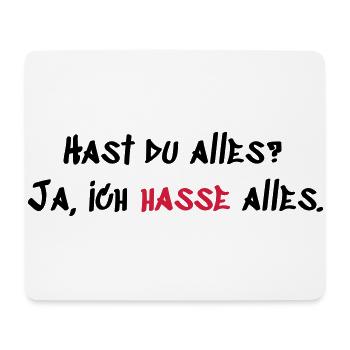 Hast du Alles - Mousepad (Querformat) - Weiß - Vorne