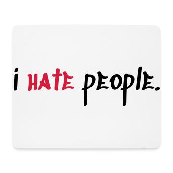 I hate People - Mousepad (Querformat) - Weiß - Vorne