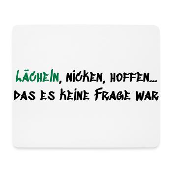 Lächeln Nicken Hoffen - Mousepad (Querformat) - Weiß - Vorne