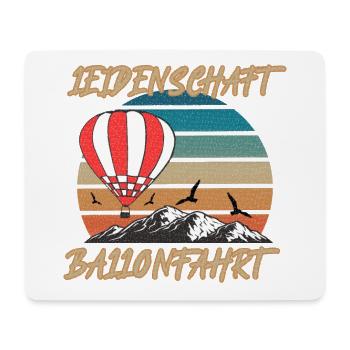 Ballonfahrt Leidenschaft Glück ab und gut Land - Mousepad (Querformat) - Weiß - Vorne