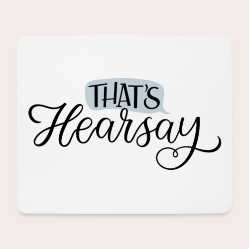 That's Hearsay Black Lettering - Mousepad (Querformat)