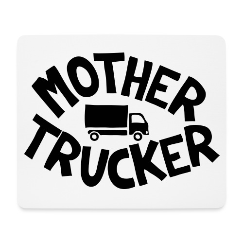 Mother Trucker - Tapis de souris (format paysage)
