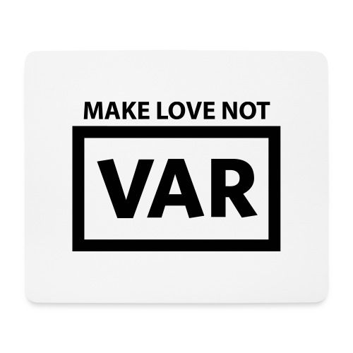 Make Love Not Var - Muismatje (landscape)