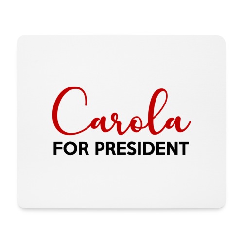 Carola for president - Musmatta (liggande format)