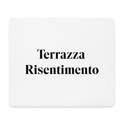 Terrazza Risentimento - Tappetino per mouse (orizzontale)