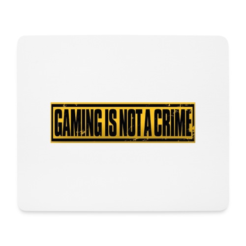 Gaming is not a crime - Muismatje (landscape)