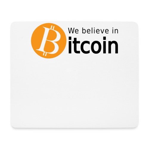 We believe in Bitcoin - Mousepad (Querformat)