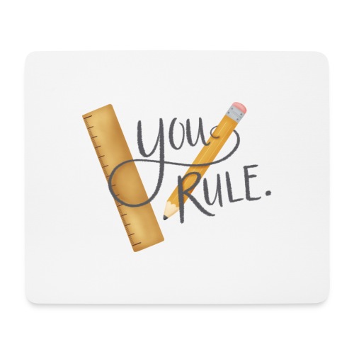 You rule! - Musmatta (liggande format)