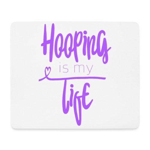 Hooping life Lila - Mousepad (Querformat)
