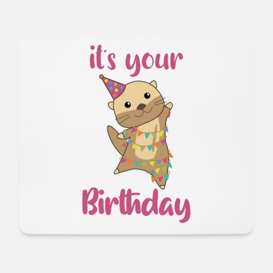 otter birthday wishes cute happy otter' Mouse Pad | Spreadshirt