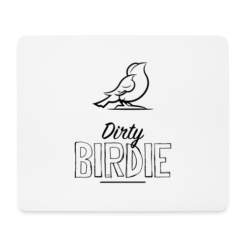 Dirty Birdie - Musmatta (liggande format)