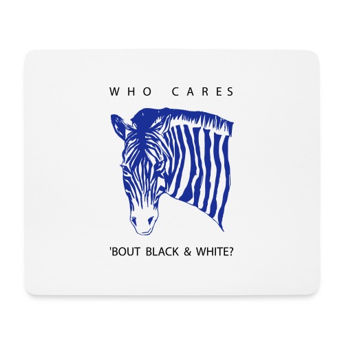 Zebra Who Cares? - Mousepad (Querformat)