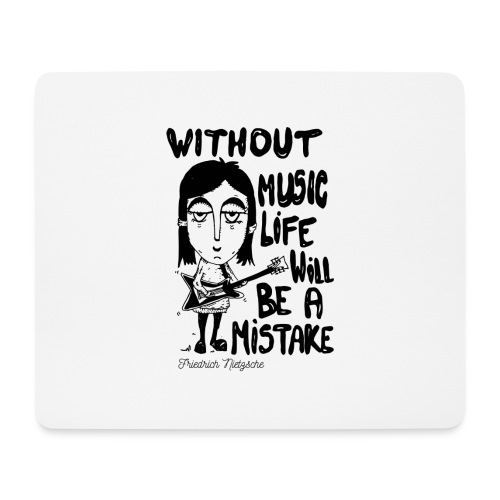 without music life will be a mistake - Mouse Pad (horizontal)