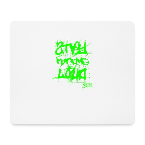 StayFuckingLoud 2 Green - Mousepad (Querformat)