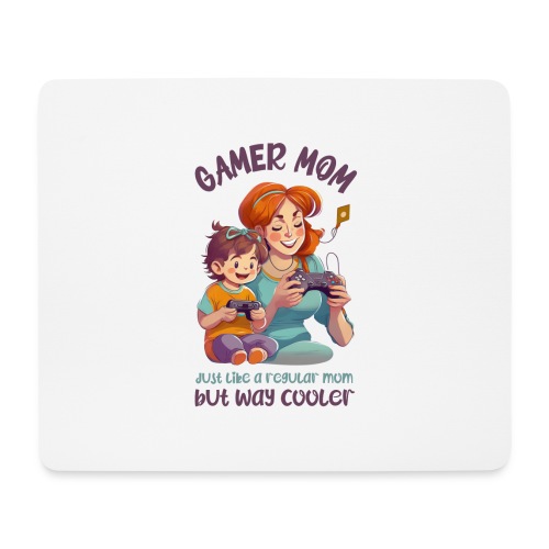 Gamer mom - just like a regular mom - but cooler - Musematte (liggende format)