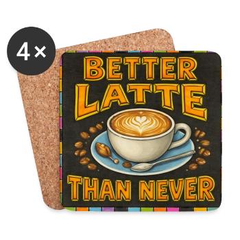 Better Latte Than Never - Coasters (set of 4) - white - Front