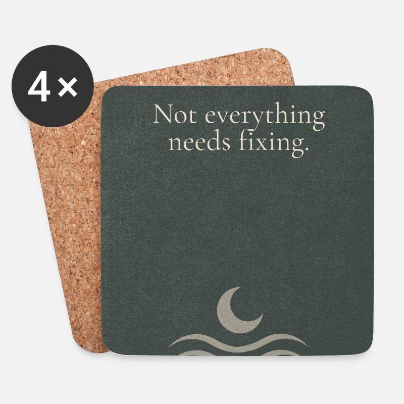 Not everything needs fixing - Untersetzer (4er-Set) - Weiß