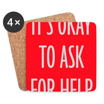 It's Okay To Ask For Help Help Questions Saying Logo - Coasters (set of 4) - white - Front