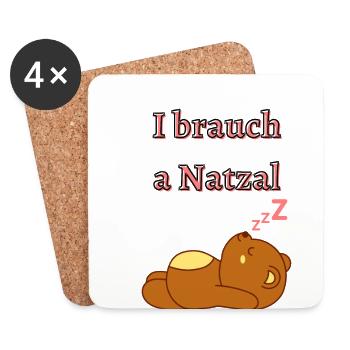 I brauch a natzal - Bayrischer Spruch - Untersetzer (4er-Set) - Weiß - Vorne