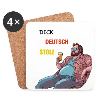 Dick, Deutsch, Stolz - lustige Trinksprüche - Untersetzer (4er-Set) - Weiß - Vorne