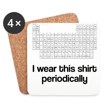 Ich trage dieses Hemd periodisch Periodensystem - Untersetzer (4er-Set) - Weiß - Vorne