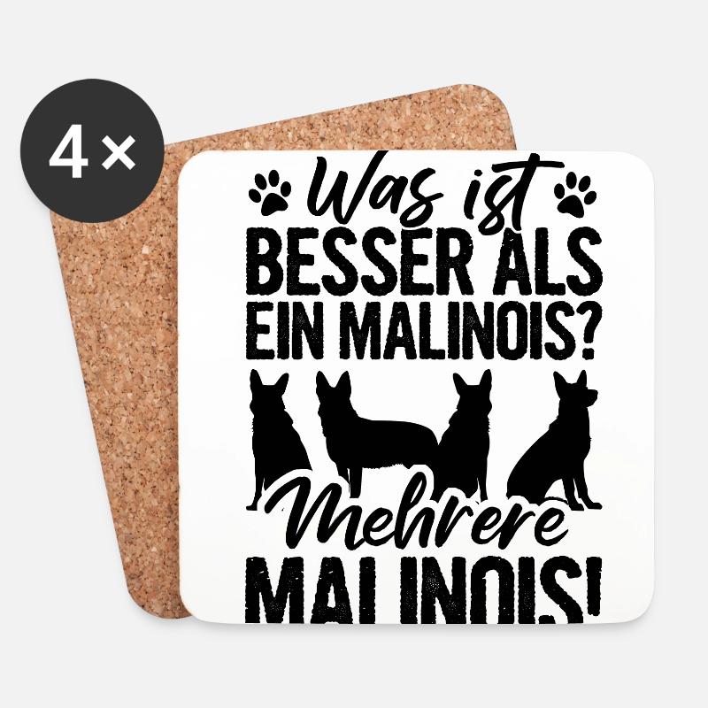 Was ist Besser Als ein Malinois Mehrere Hunde Gass - Untersetzer (4er-Set) - Weiß
