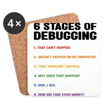6 Stages Of Debugging Coder Programmer Software De - Untersetzer (4er-Set) - Weiß - Vorne