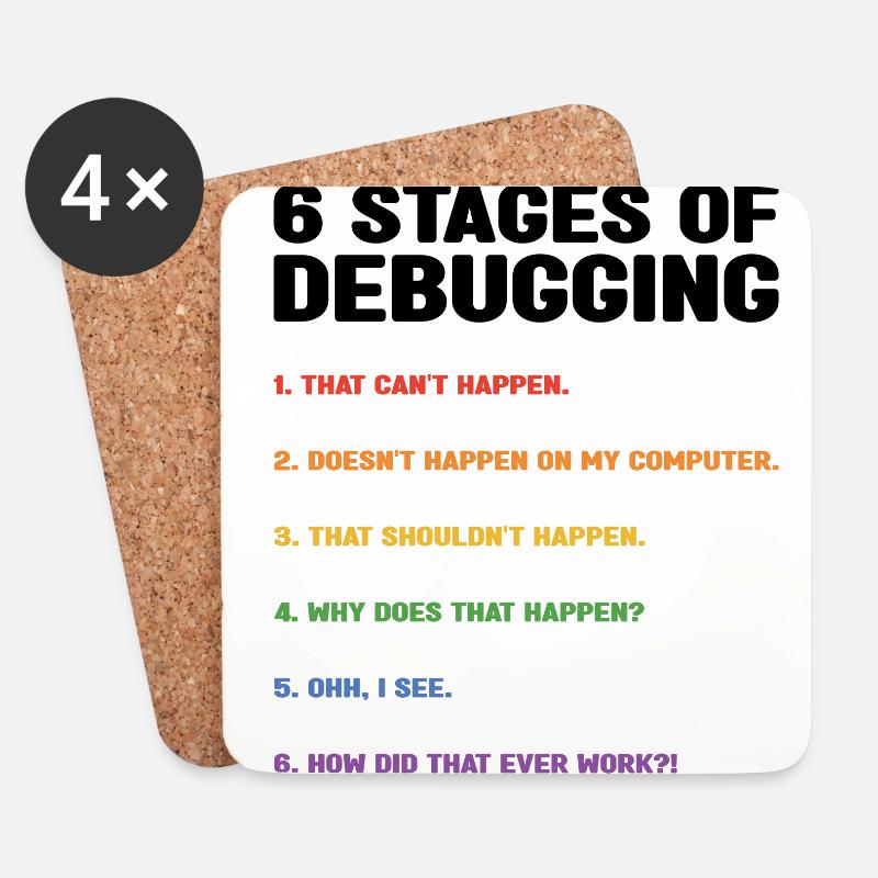 6 Stages Of Debugging Coder Programmer Software De - Untersetzer (4er-Set) - Weiß