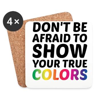 Dont Be Afraid To Show Your True Colors Bisexual T - Untersetzer (4er-Set) - Weiß - Vorne