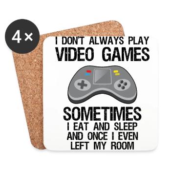 I Don't Always Play Video Games Sometimes I Eat An - Untersetzer (4er-Set) - Weiß - Vorne